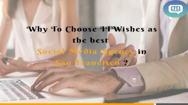 Why To choose best Social Media Agency in San Francisco - ITwishes
