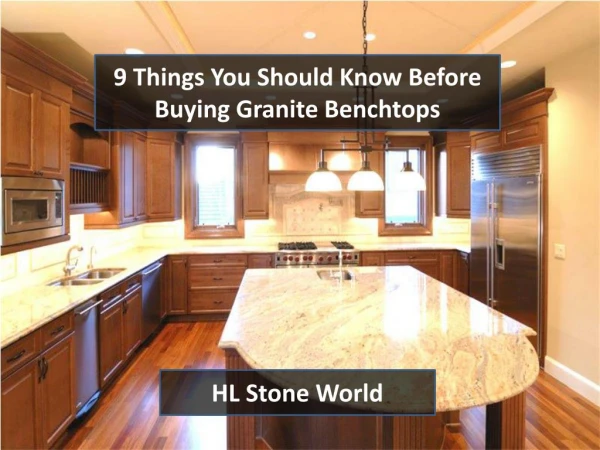 9 Things You Should Know Before Buying Granite Benchtops