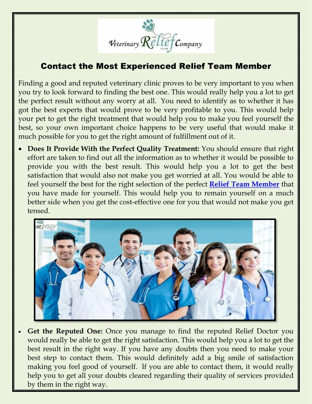 contact the most experienced relief team member