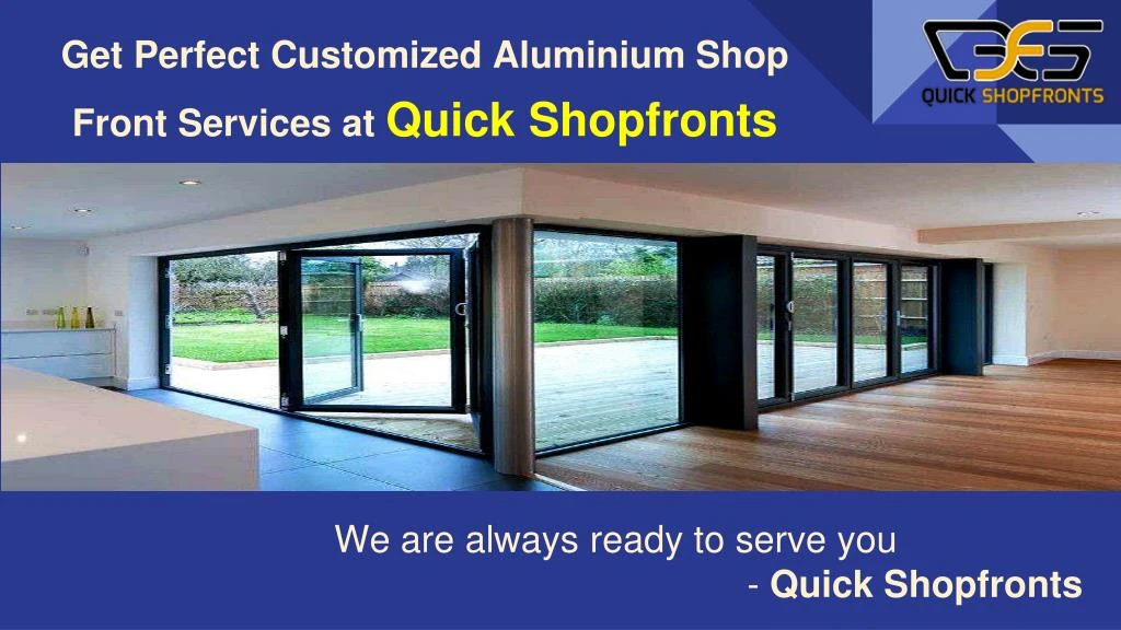 get perfect customized aluminium shop front