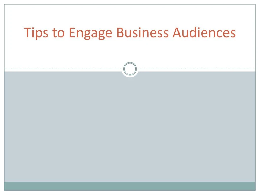 tips to engage business audiences