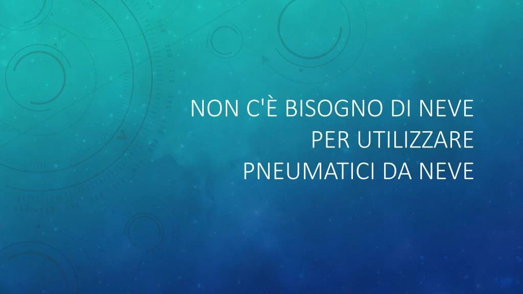 non c bisogno di neve per utilizzare pneumatici da neve