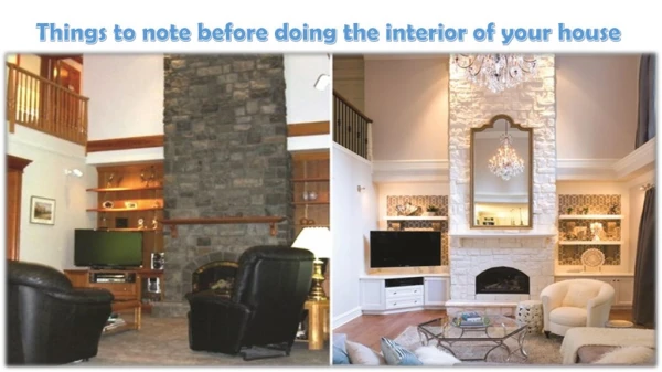 Things to note before doing the interior of your house