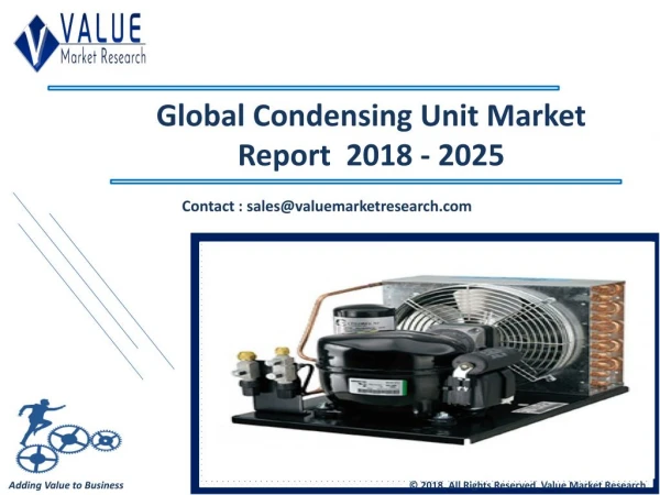 Condensing Unit Market - Industry Research Report 2018-2025, Globally