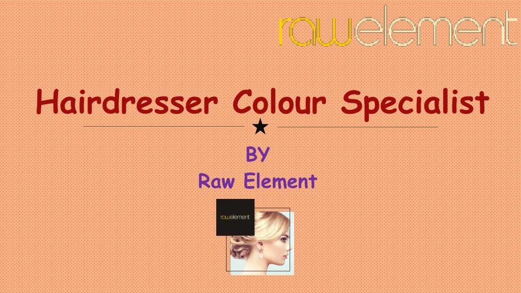 hairdresser colour specialist