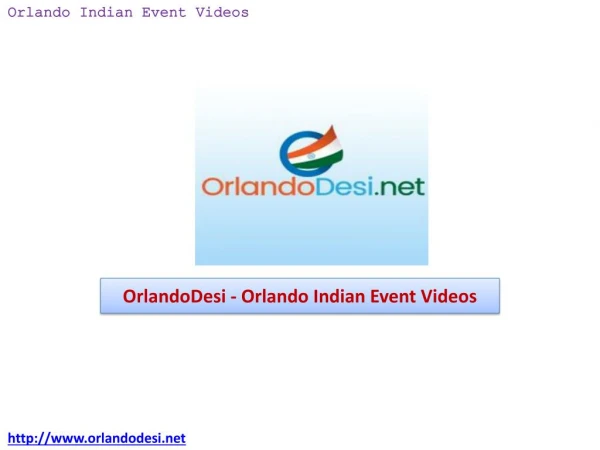 OrlandoDesi – Orlando Indian Event Videos