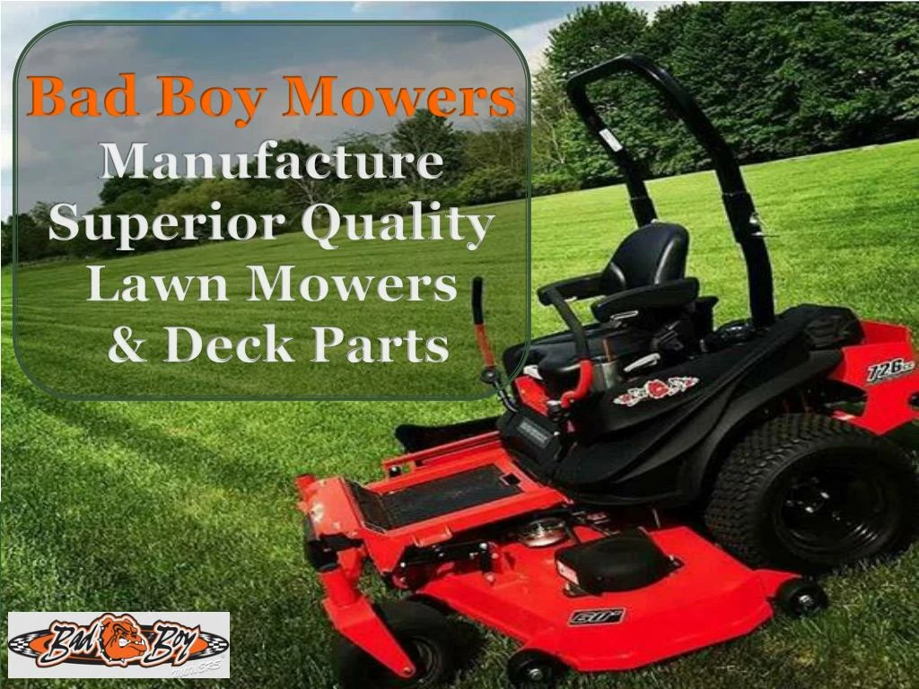 bad boy mowers manufacture superior quality lawn