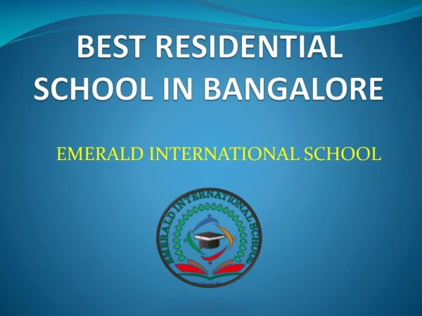Best Residential School In Bangalore | Emerald International School