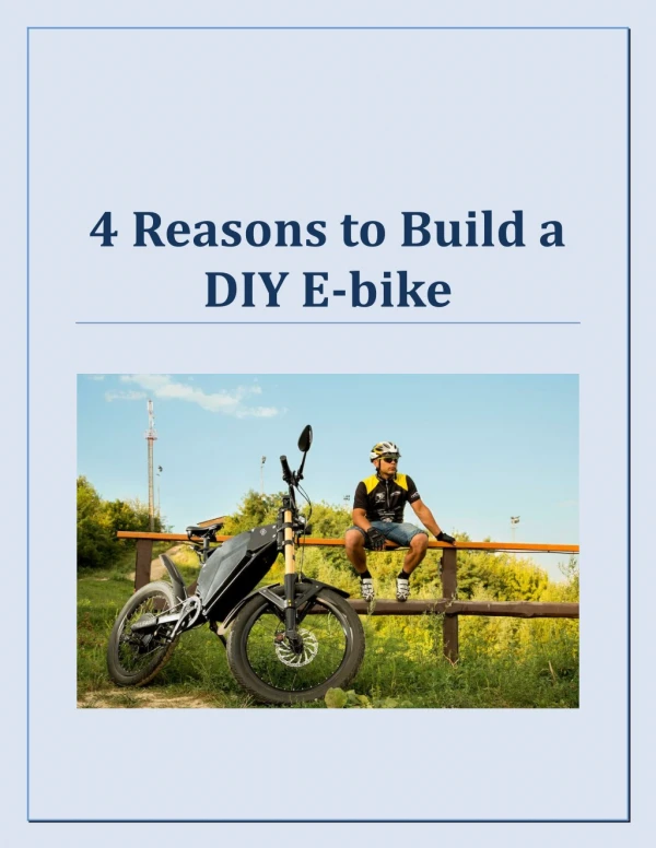4 Reasons to Build a DIY E-bike