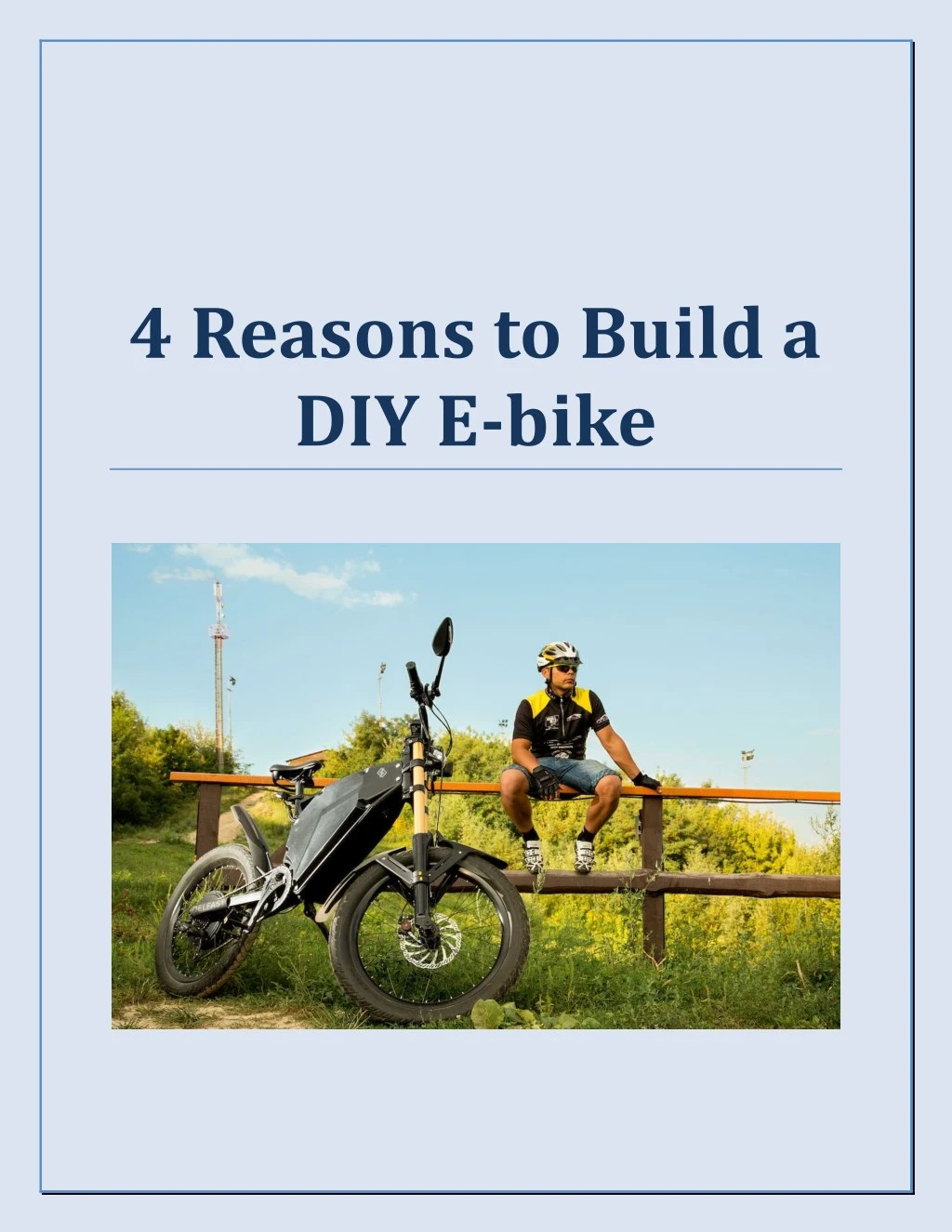 4 reasons to build a diy e bike