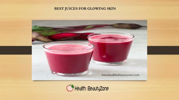 Best Juices for glowing skin