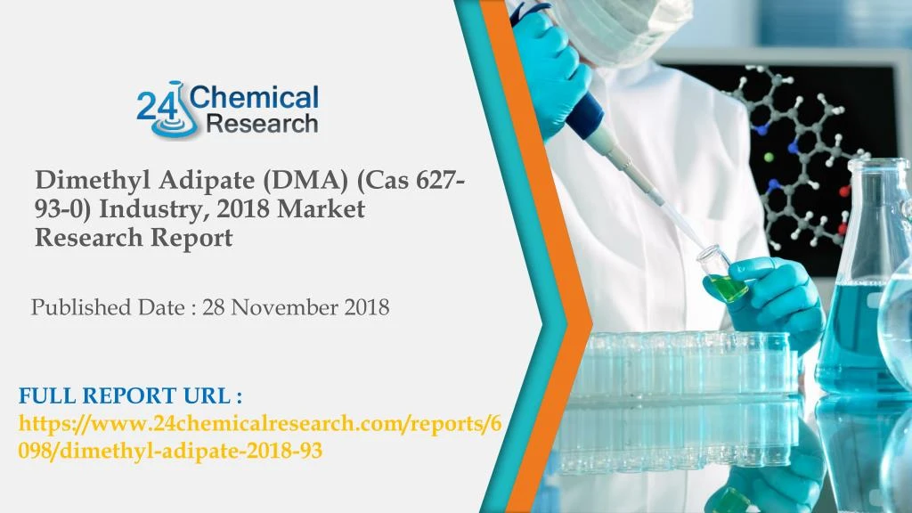 dimethyl adipate dma cas 627 93 0 industry 2018 market research report