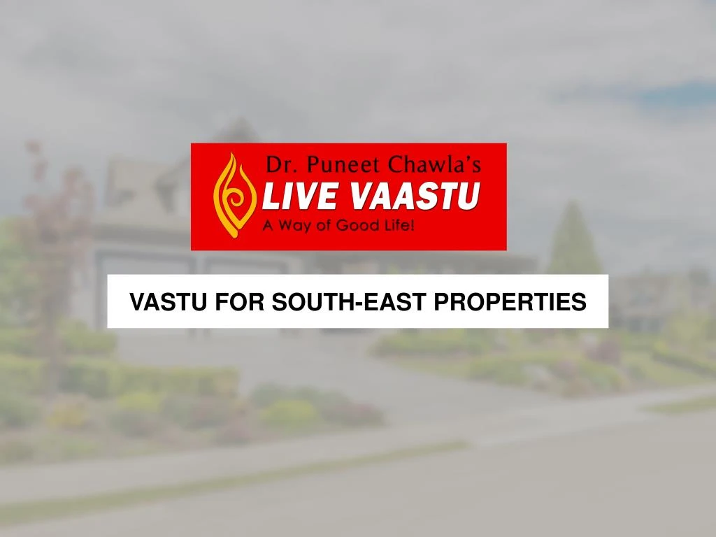 vastu for south east properties
