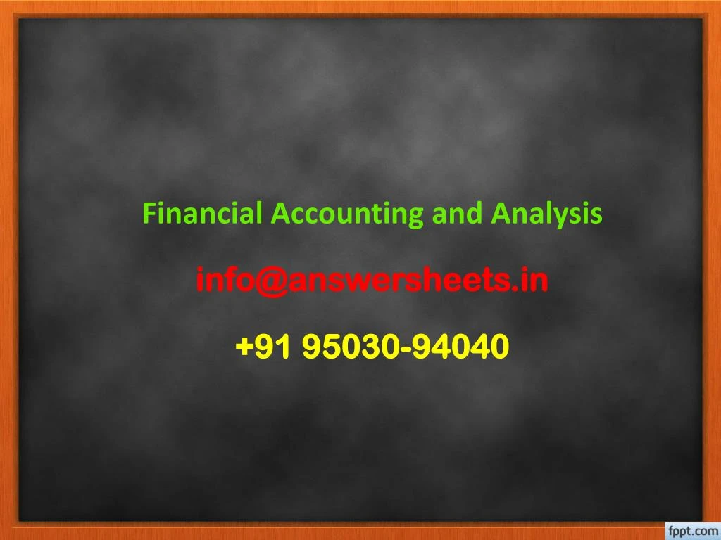 financial accounting and analysis info@answersheets in 91 95030 94040