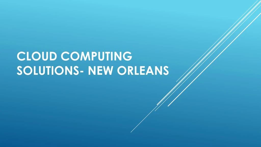 cloud computing solutions new orleans