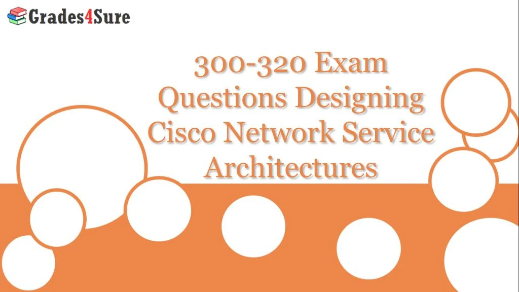 300 320 exam questions designing cisco network