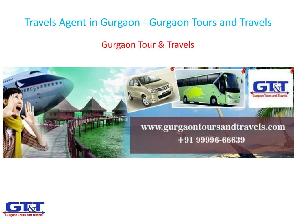 travels agent in gurgaon gurgaon tours and travels