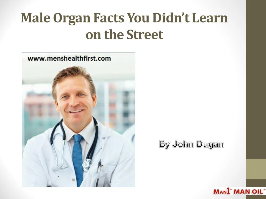 male organ facts you didn t learn on the street