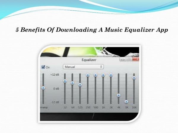 5 Benefits Of Downloading A Music Equalizer App