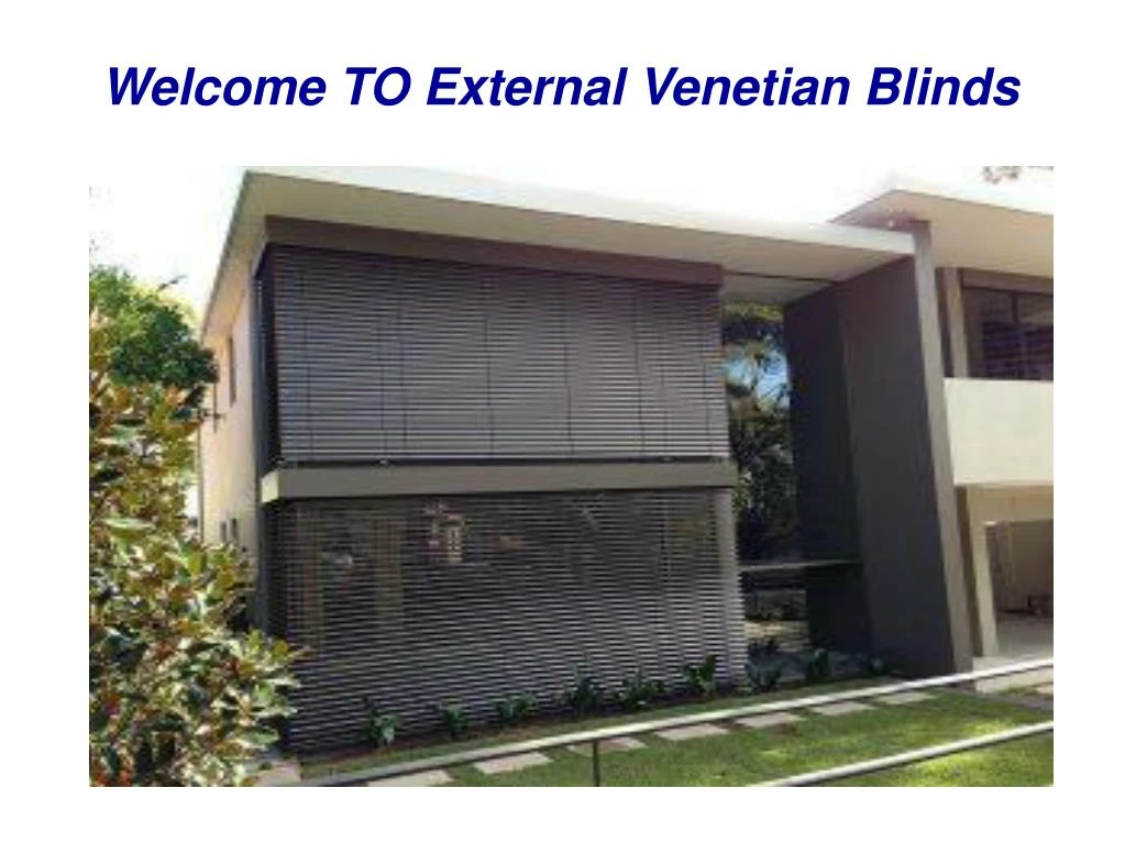 welcome to external venetian blinds