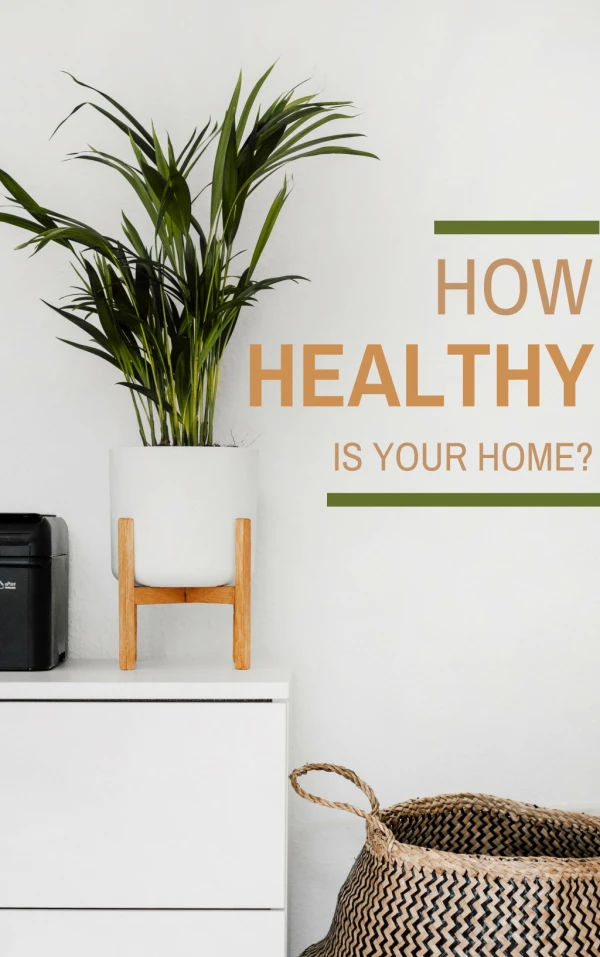 How Healthy Is Your Home?