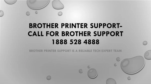 Brother Printer Support- Call For Brother Support- Free PDF