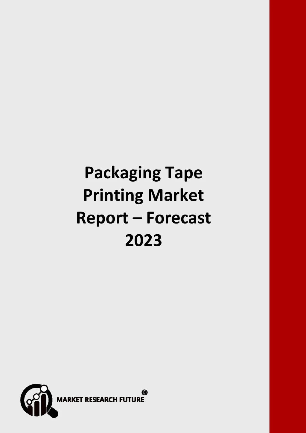 packaging tape printing market report forecast