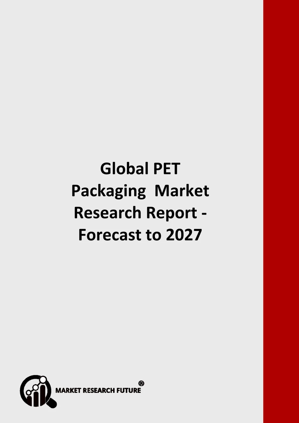 global pet packaging market research report