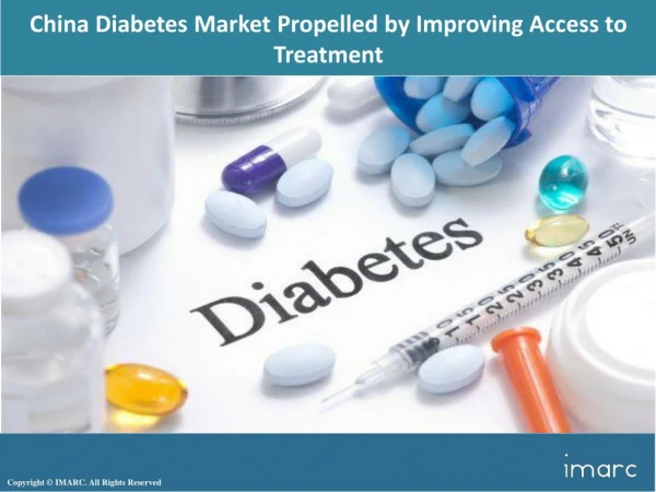 China Diabetes Market 2018 by Type, Application, End-User, Share and Geography - Outlook 2023