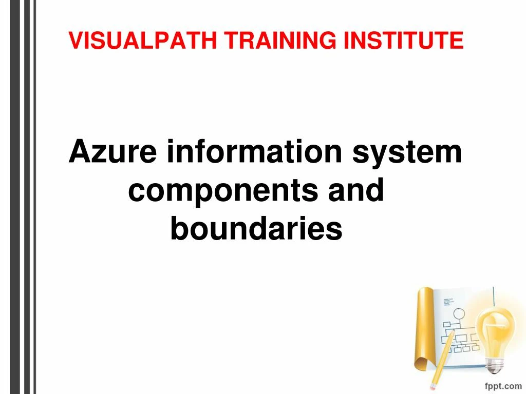 visualpath training institute azure information system components and boundaries