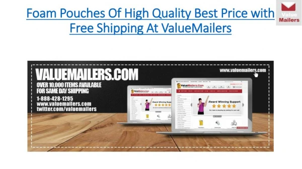 Foam pouches of high quality best price with free shipping at ValueMailers