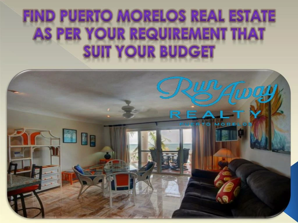find puerto morelos real estate as per your