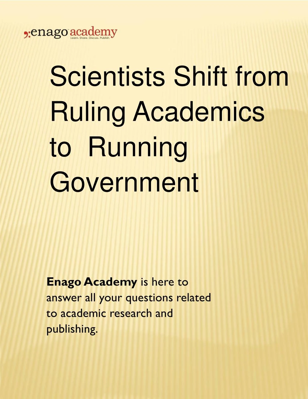 scientists shift from ruling academics to running