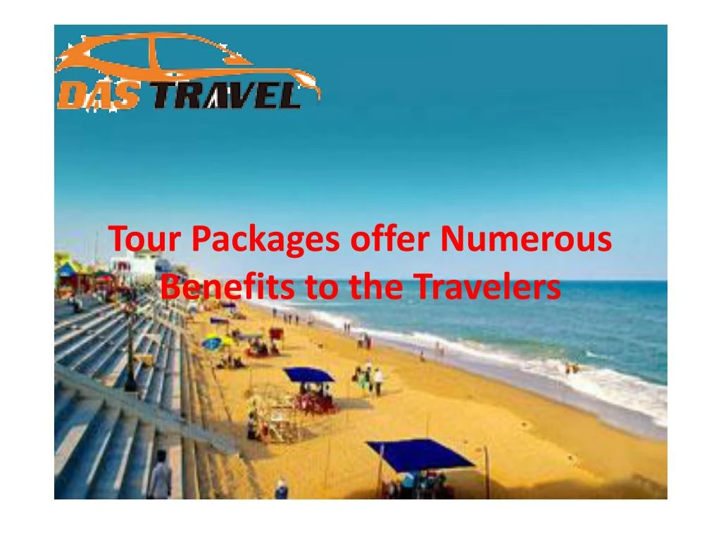 tour packages offer numerous benefits to the travelers