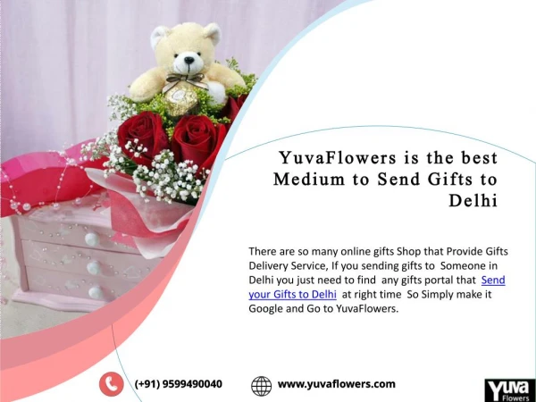 YuvaFlowers is the best Medium to Send Gifts to Delhi