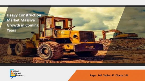 Global Heavy Construction Equipment Market to See a Boost by 2022 an In-Depth Industry Study & Growth