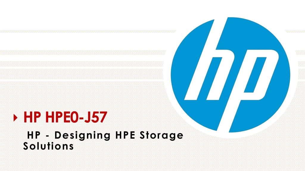 hp hpe0 j57 hp designing hpe storage solutions
