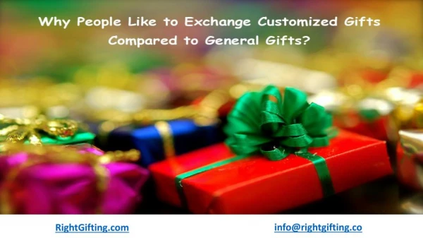 Why people like to exchange customized gifts compared to general gifts?