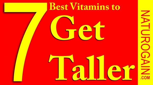 7 Best Vitamins to Increase Height After 27, Get Taller Naturally