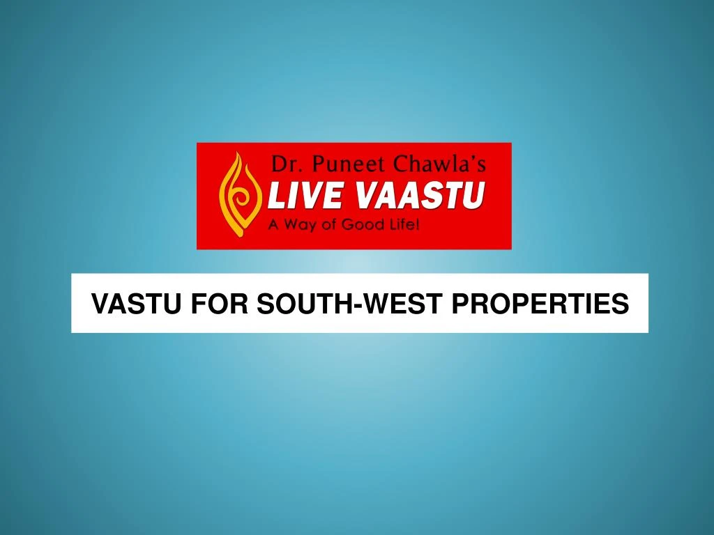 vastu for south west properties