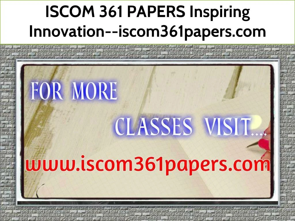 iscom 361 papers inspiring innovation