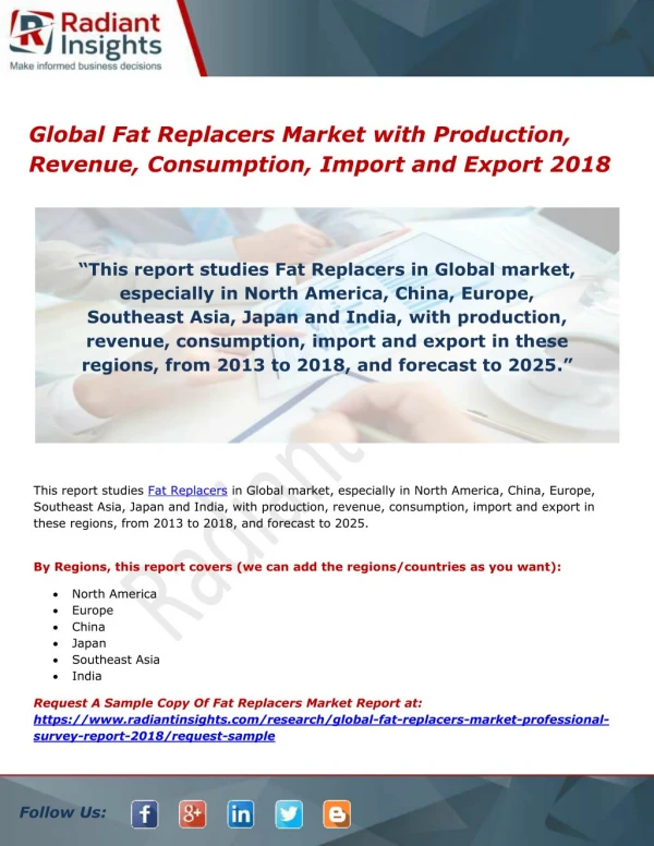 Global Fat Replacers Market with Production, Revenue, Consumption, Import and Export 2018