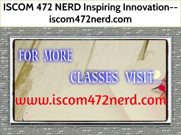 ISCOM 472 NERD Inspiring Innovation--iscom472nerd.com