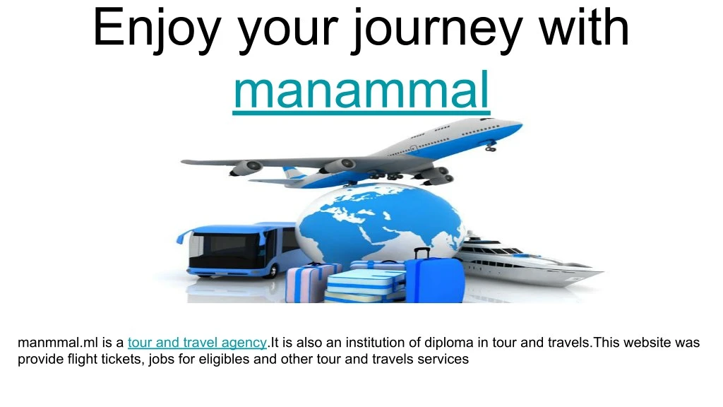 enjoy your journey with manammal