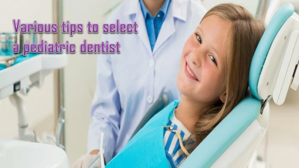 How to Choose the Professional Pediatric Dentist in San Antonio