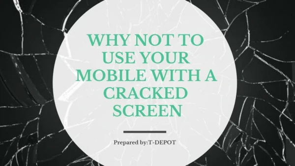 Why Not To Use Your Mobile With A Cracked Screen