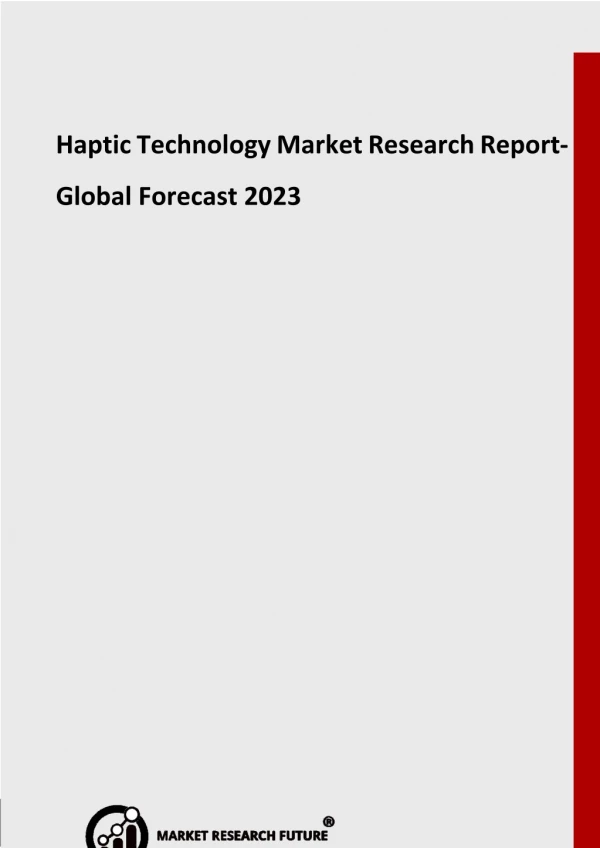 Haptic Technology Market Revenue Growth Predicted by 2018-2023