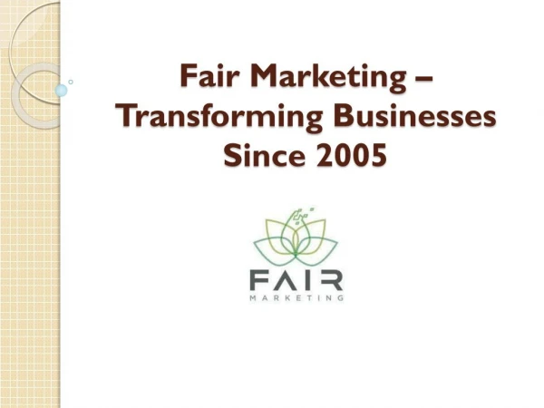 Fair Marketing – Transforming Businesses Since 2005