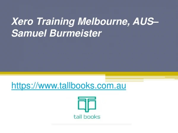 Get Best Xero Training Melbourne, AUS - www.tallbooks.com.au