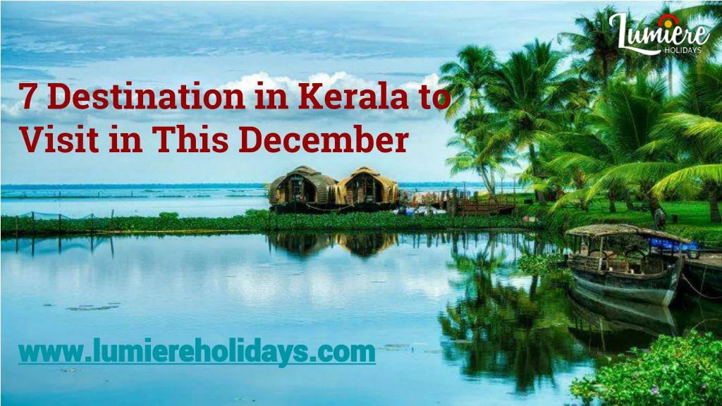 7 destination in kerala to visit in this december